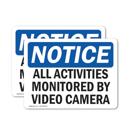 Signmission All Activities Monitored By Video Camera, 7 in W x Rectangle, Vinyl Decal OS-2PACK-NS-D-57-L-15210